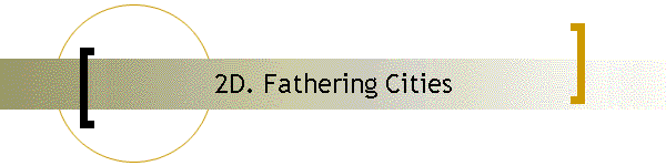 2D. Fathering Cities